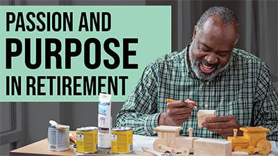 Finding Passion and New Purpose in Retirement